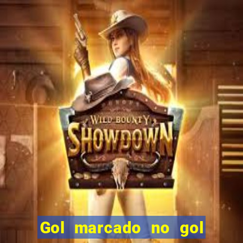 Gol marcado no gol marcado betano