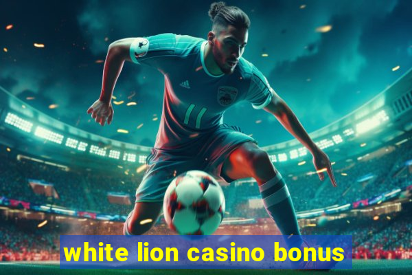 white lion casino bonus