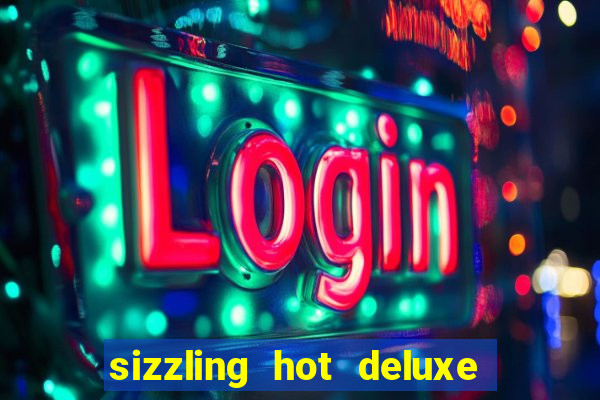 sizzling hot deluxe slot schweiz