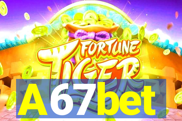 A67bet