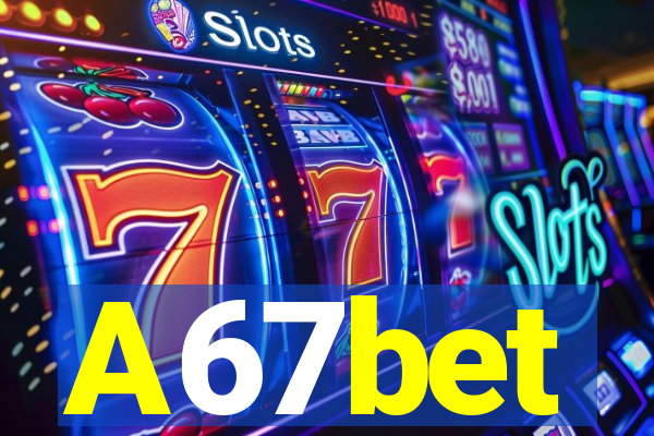 A67bet