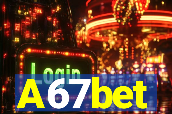 A67bet