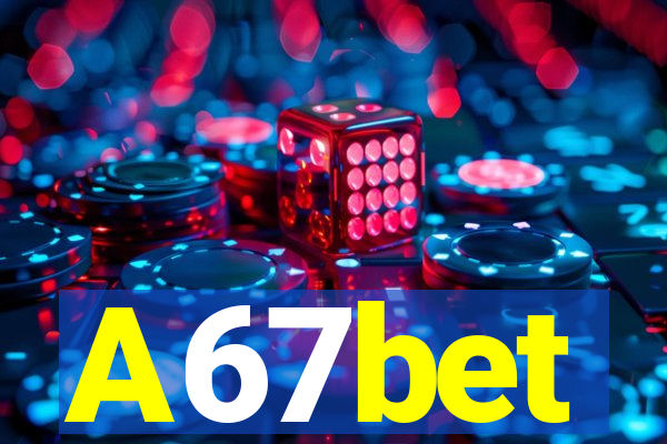 A67bet