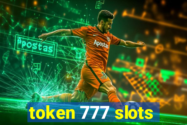 token 777 slots