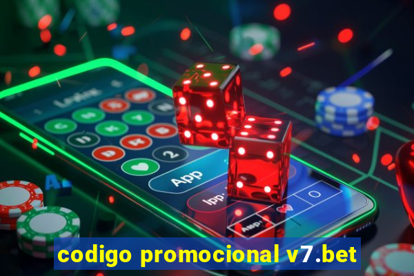 codigo promocional v7.bet