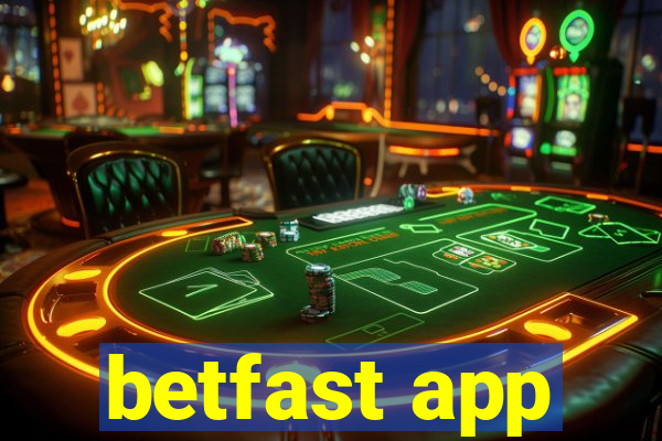 betfast app