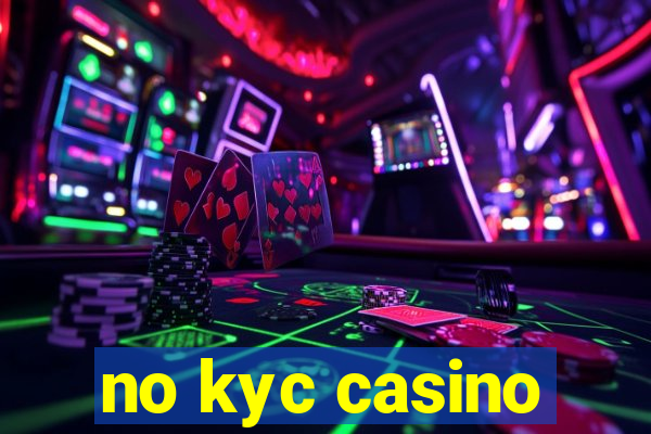 no kyc casino