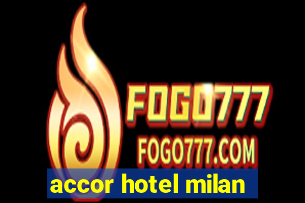 accor hotel milan