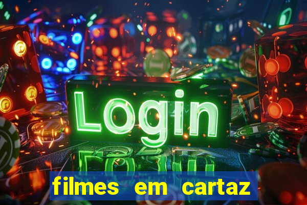 filmes em cartaz barra shopping