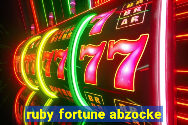 ruby fortune abzocke