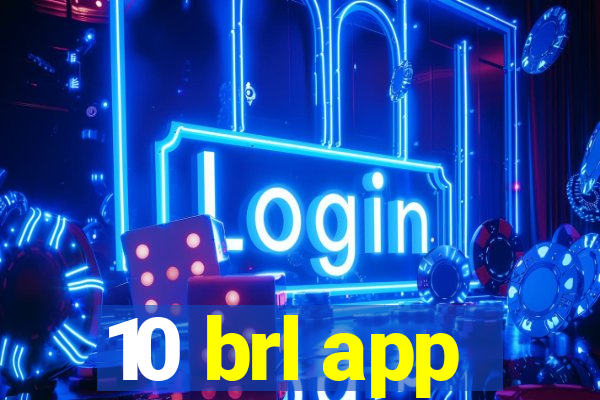 10 brl app