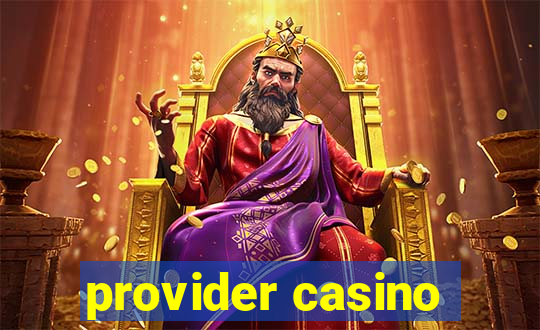 provider casino