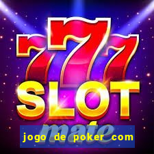 jogo de poker com dinheiro real