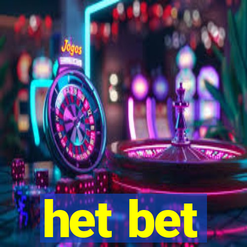 het bet