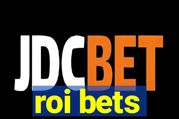 roi bets