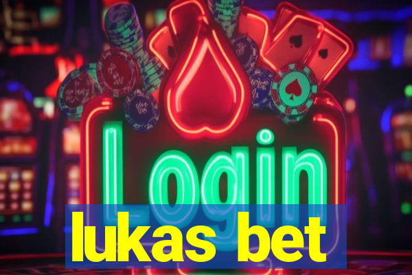 lukas bet