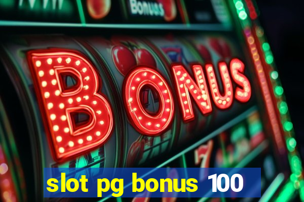 slot pg bonus 100