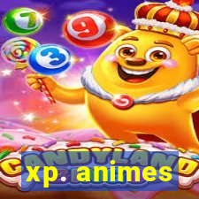 xp. animes