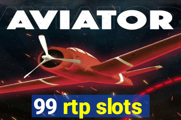 99 rtp slots