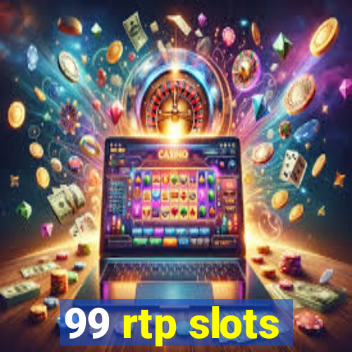 99 rtp slots