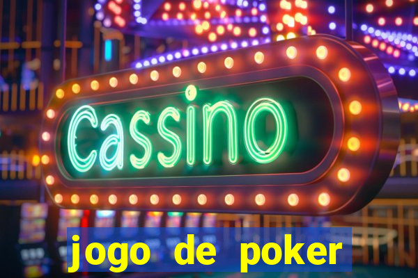 jogo de poker texas holdem