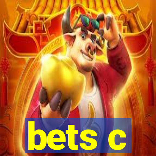 bets c