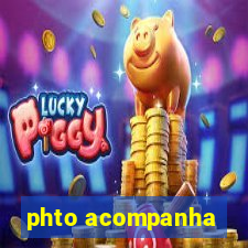 phto acompanha