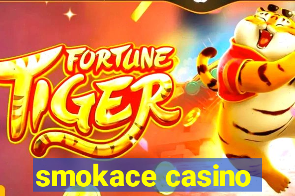 smokace casino