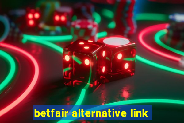 betfair alternative link