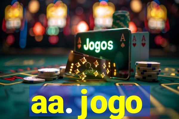 aa. jogo