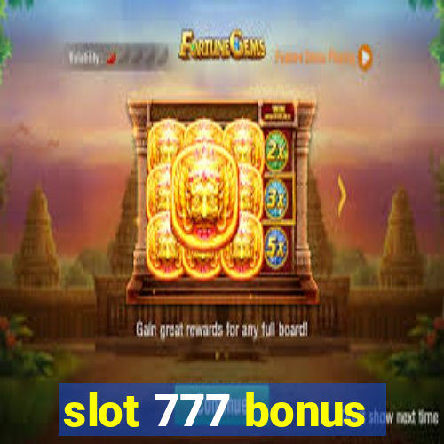 slot 777 bonus