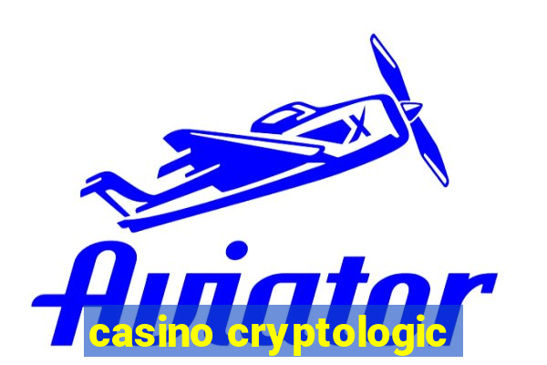 casino cryptologic