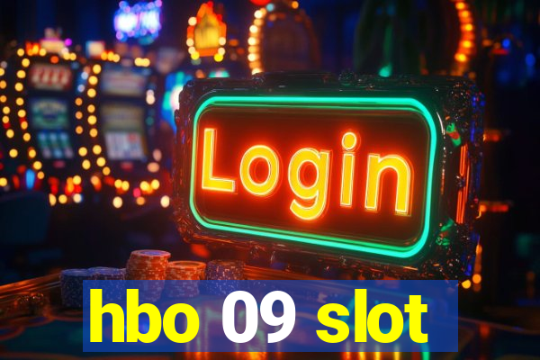 hbo 09 slot