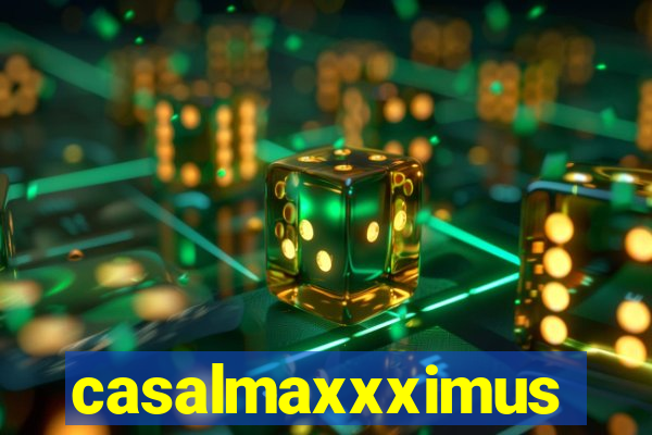 casalmaxxximus