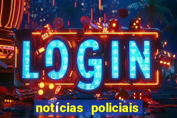 notícias policiais de hoje rj