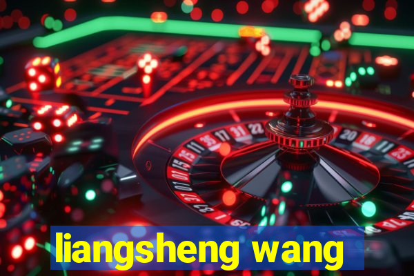 liangsheng wang