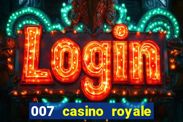 007 casino royale site 4k-filmes.com