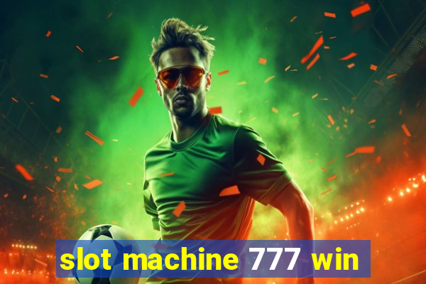 slot machine 777 win