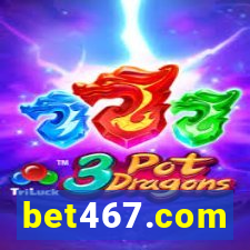 bet467.com