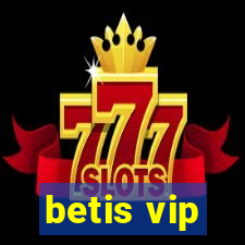 betis vip