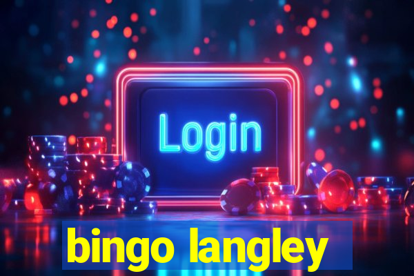 bingo langley