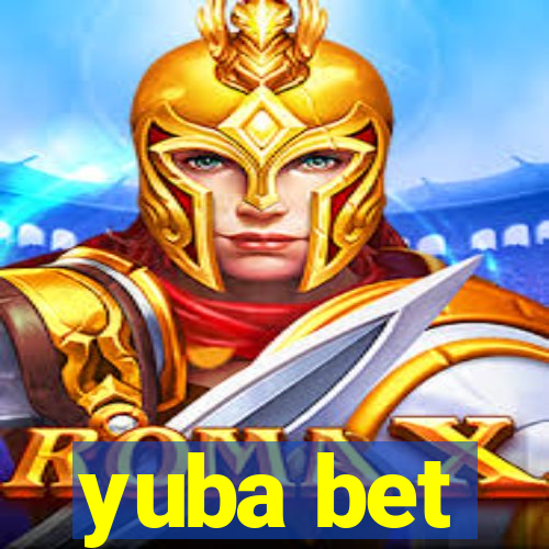 yuba bet