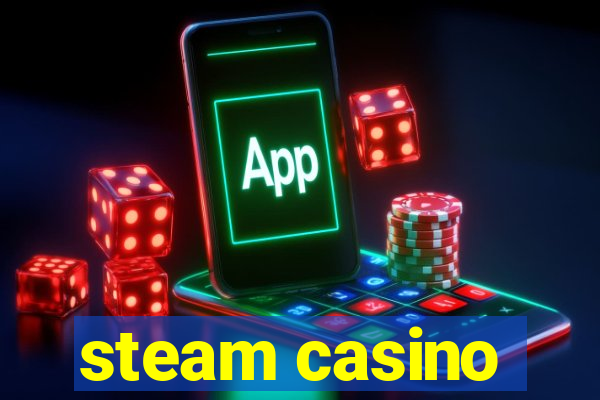 steam casino