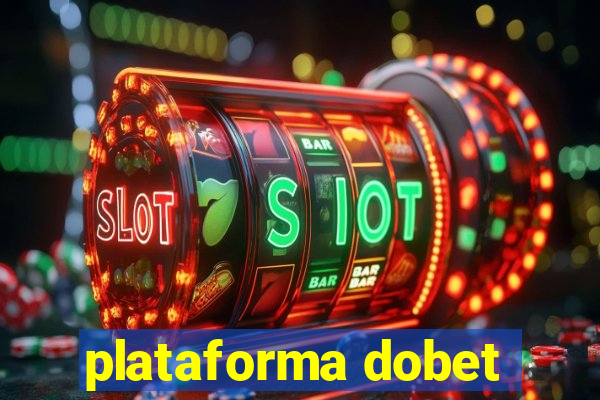 plataforma dobet