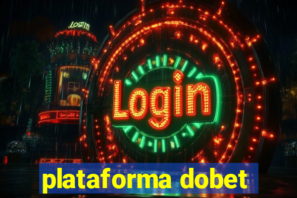 plataforma dobet