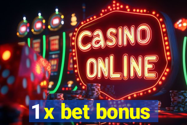 1 x bet bonus