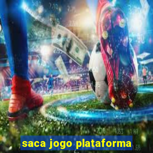 saca jogo plataforma