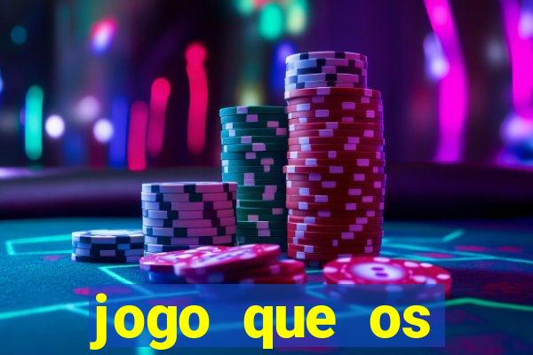 jogo que os famosos estao jogando para ganhar dinheiro