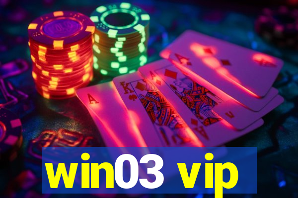 win03 vip