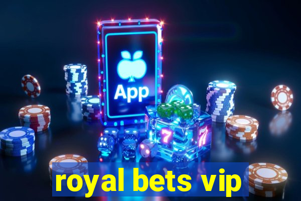 royal bets vip